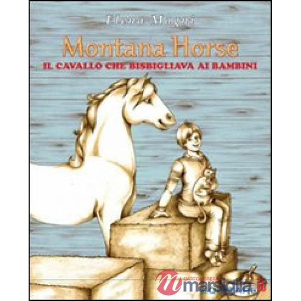 Montana Horse. Il cavallo che bisbigliava ai bambini