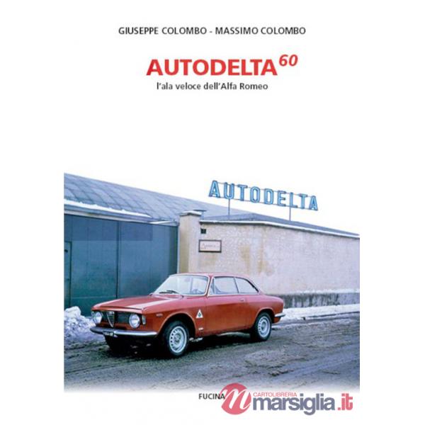 Autodelta60. L'ala veloce dell'Alfa Romeo