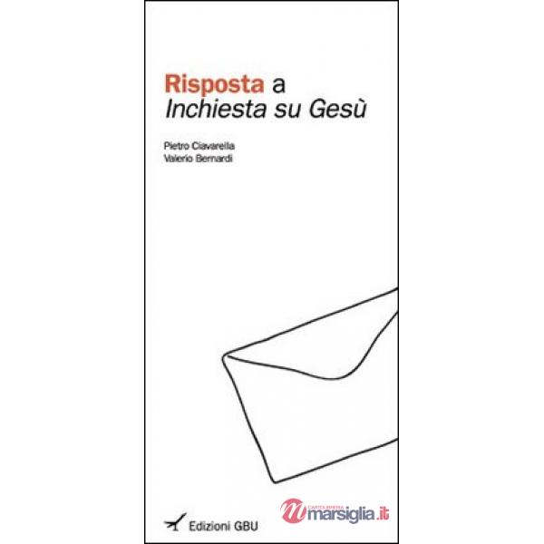 Risposta a inchiesta su Gesù (Una)