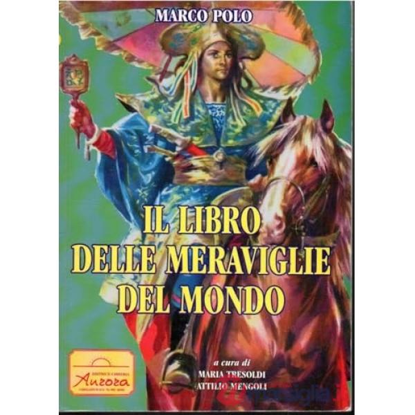 Il libro delle meraviglie del mondo