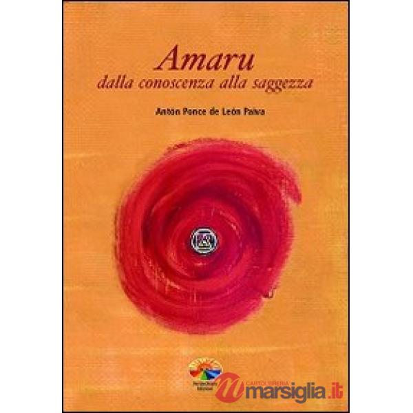Amaru. Dalla conoscenza alla saggezza