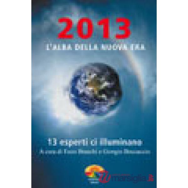 2013. L'alba della nuova era