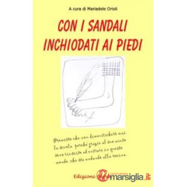 Con i sandali inchiodati ai piedi