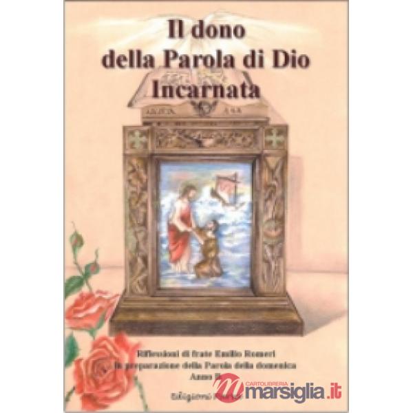 Dono della parola di Dio incarnata (Il)