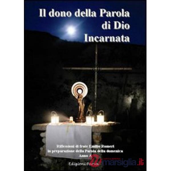 Dono della parola di Dio incarnata (Anno A) (Il)