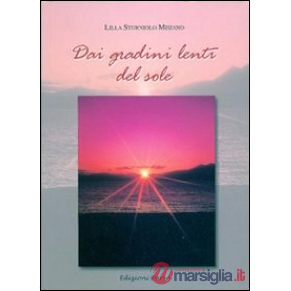 Dai gradini lenti del sole