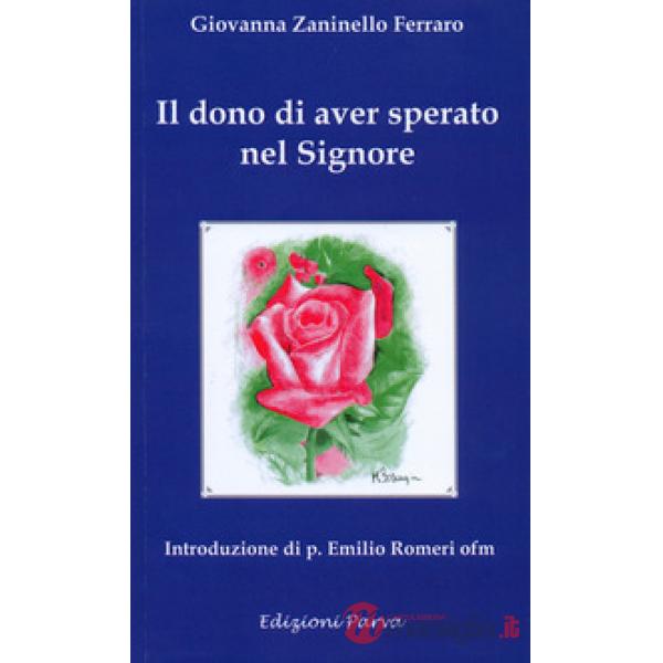 Dono di aver sperato nel Signore (Il)