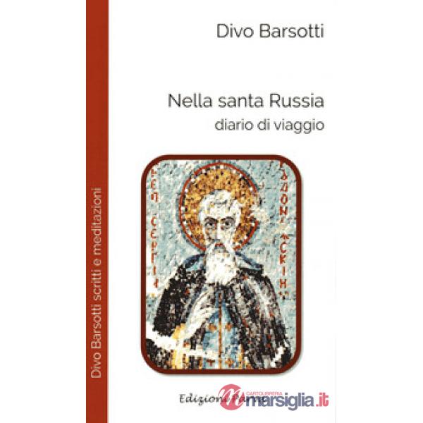 Nella santa Russia. Diario di viaggio