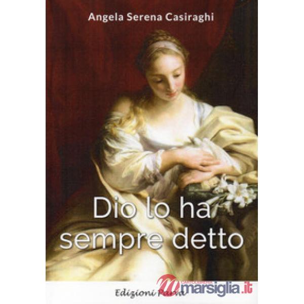 Dio lo ha sempre detto