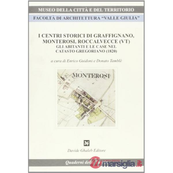 Centri storici di Graffignano, Monterosi, Roccalvecce (Vr). Gli abitanti e le case nel catasto gregoriano (1820) (I)