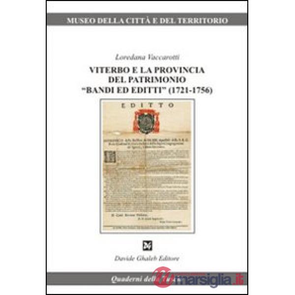 Viterbo e la provincia del patrimonio «bandi ed editti» (1721-1756)