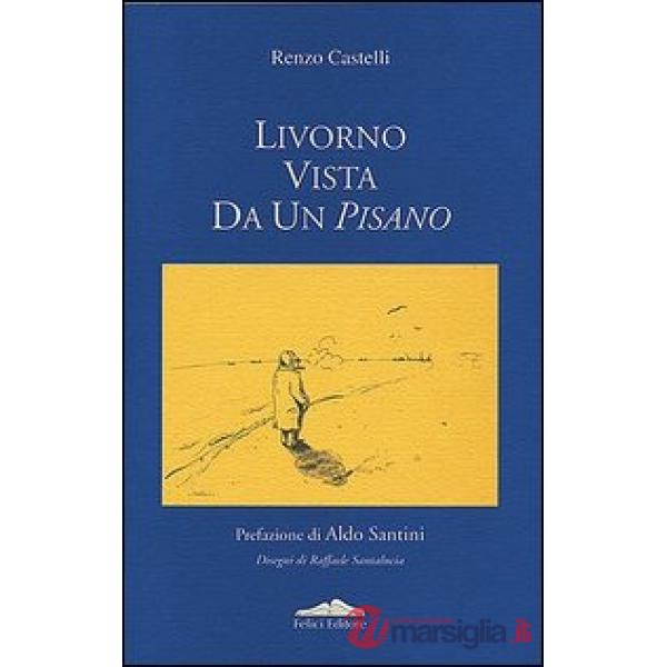 Livorno vista da un pisano