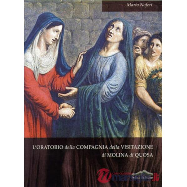 Oratorio della Compagnia della Visitazione di Molina di Quosa (L')