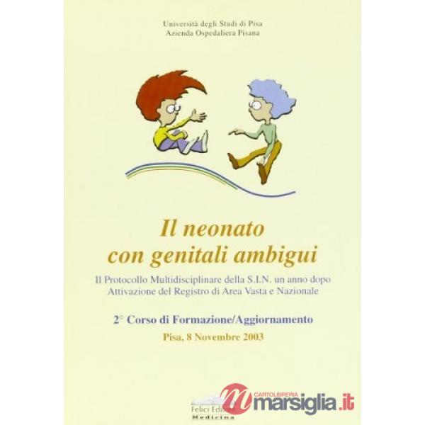 Neonato con genitali ambigui. Atti del secondo corso di formazione/aggiornamento