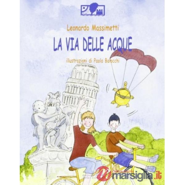 Via delle acque (La)