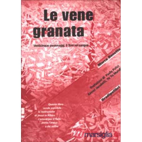 Vene granata. Venticinque personaggi, il Toro nel sangue (Le)
