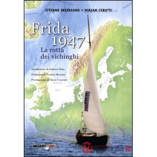 Frida 1947. La rotta dei vichinghi