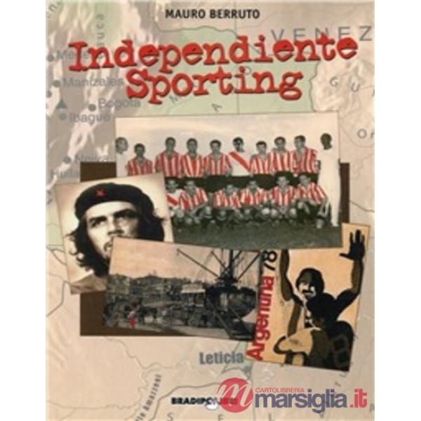 Independiente Sporting. El futbol, arma de la revolución