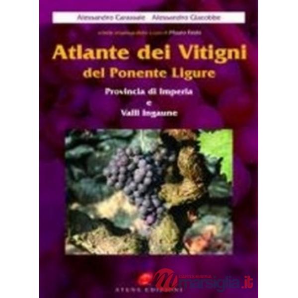 Altante dei vitigni del Ponente Ligure, provincia di Imperia e valli ingaune