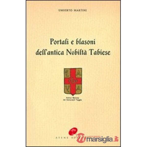 Portali e blasoni dell'antica nobiltà tabiese