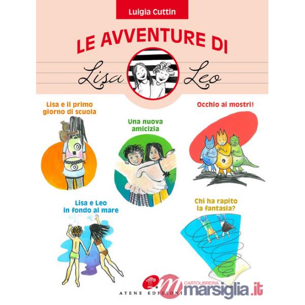 Avventure di Lisa e Leo. Ediz. illustrata (Le)