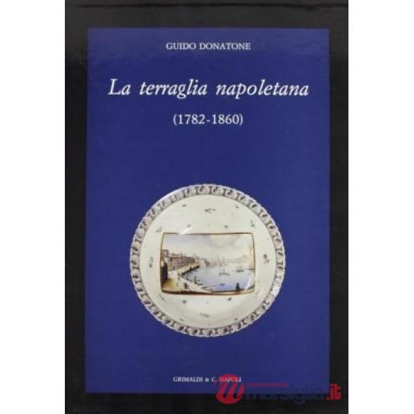 Terraglia napoletana (1782-1860) (La)