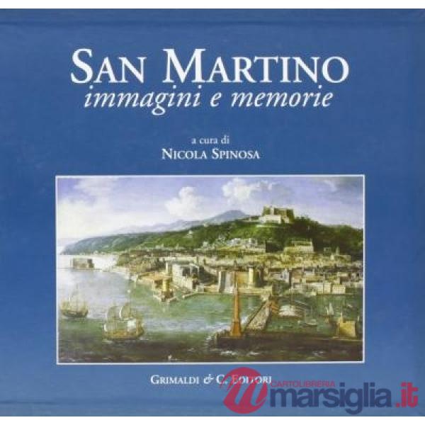 San Martino. Immagini e memorie