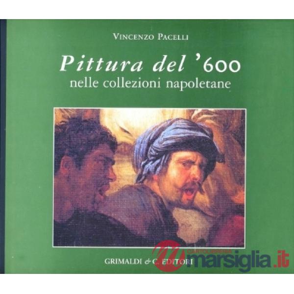 Pittura del '600 nelle collezioni napoletane