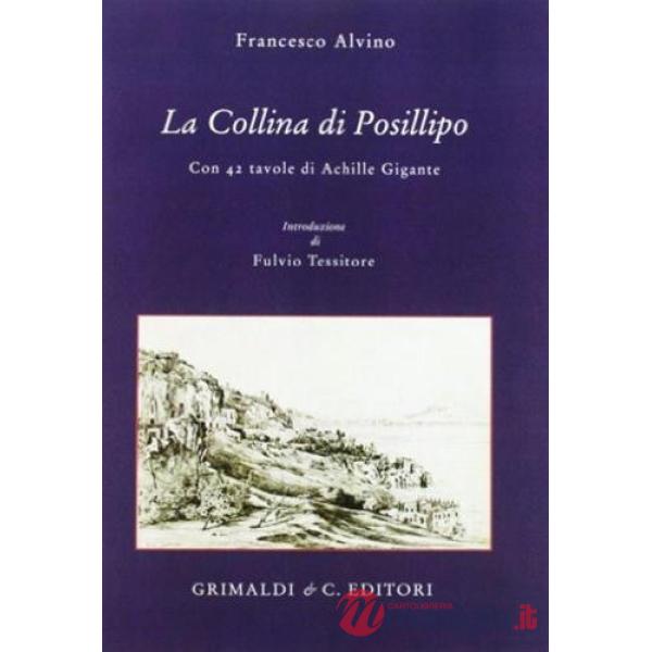 Collina di Posillipo. Con 42 tavole (La)