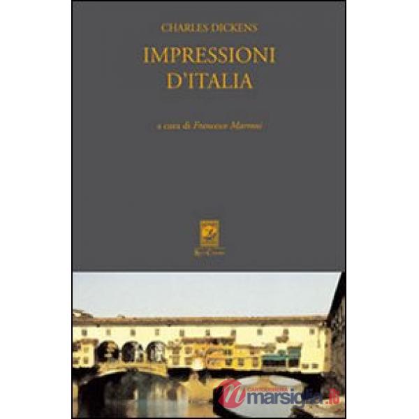 Impressioni d'Italia (Pictures from Italy 1844-45)