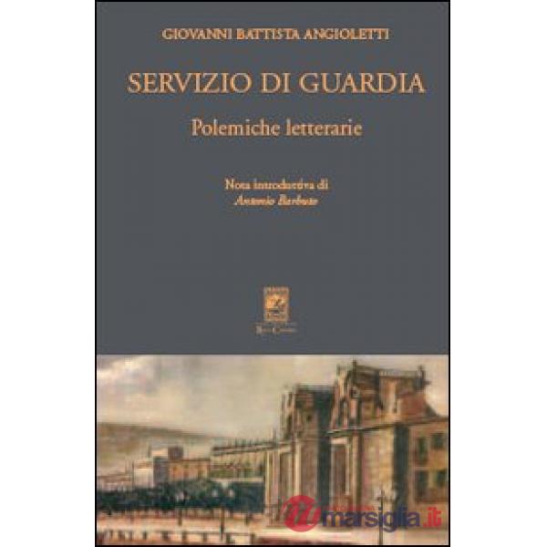 Servizio di guardia. Polemiche letterarie