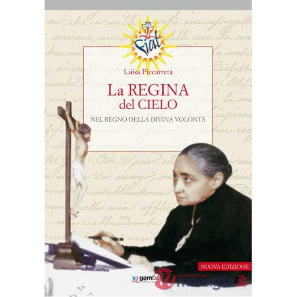 Regina del cielo nel regno della divina volontà (La)