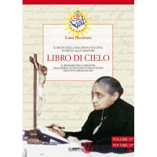 Libro di cielo. Il regno della mia divina volontà in mezzo alle creature. Vol. 4