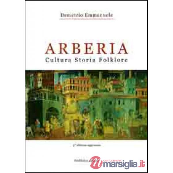 Arberia. Cultura, storia, folklore