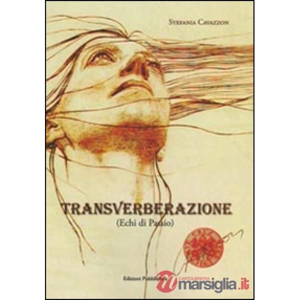 Transverberazione (echi di passio)