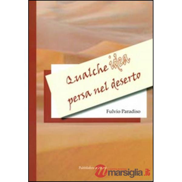 Qualche idea persa nel deserto