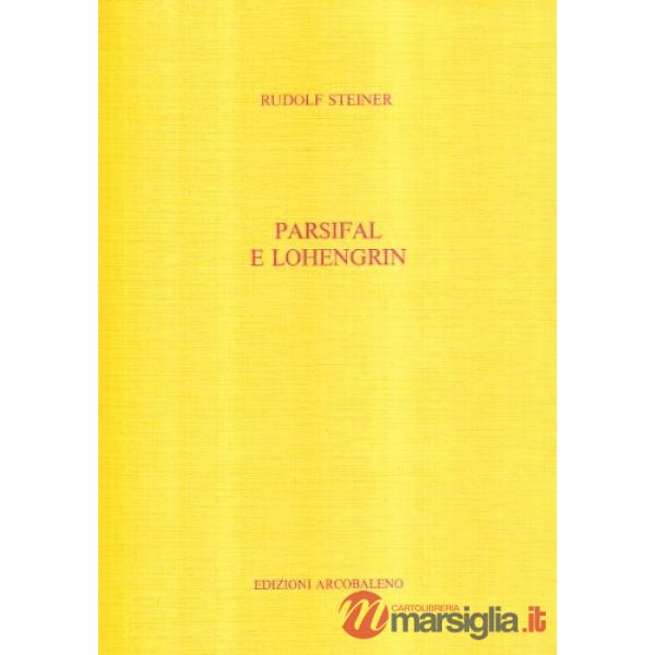 Parsifal e Lohengrin