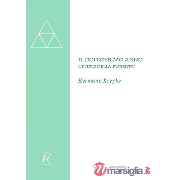 Dodicesimo anno. L'inizio della pubertà (Il)