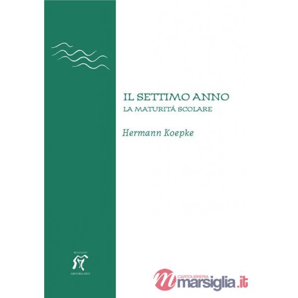 Settimo anno. La maturità scolare (Il)