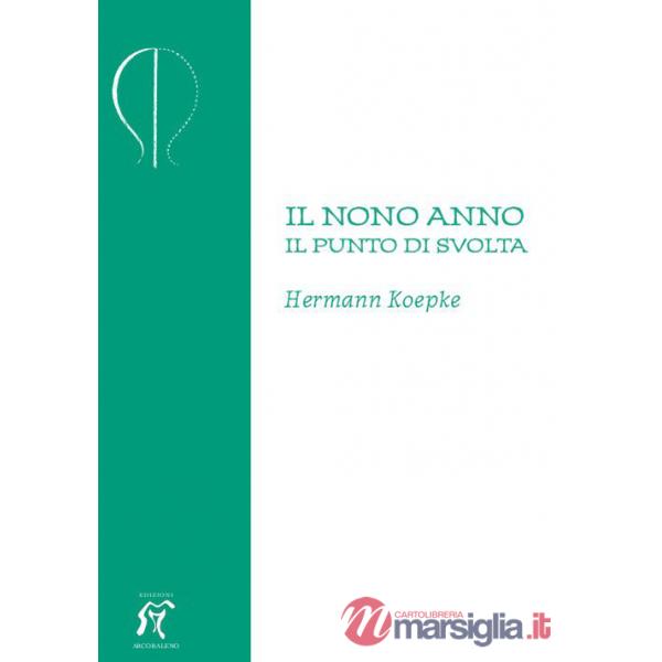 Nono anno. Il punto di svolta (Il)