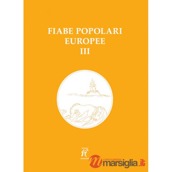 Fiabe popolari europee. Vol. 3