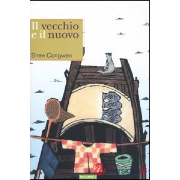 Vecchio e il nuovo (Il)