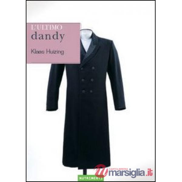 Ultimo dandy (L')