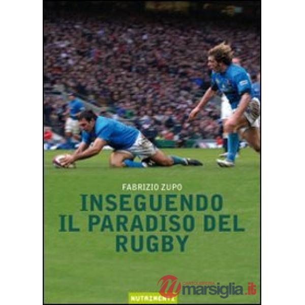 Inseguendo il paradiso del rugby