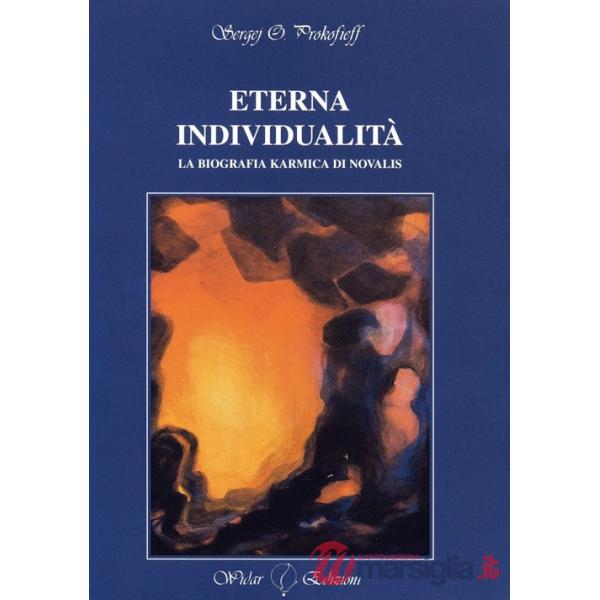 Eterna individualità. La biografia karmica di Novalis