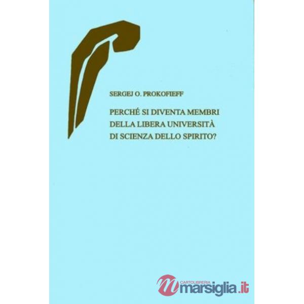 Perché si diventa membri della Libera università di scienza dello spirito?