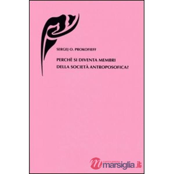 Perché si diventa membri della società antroposofica?