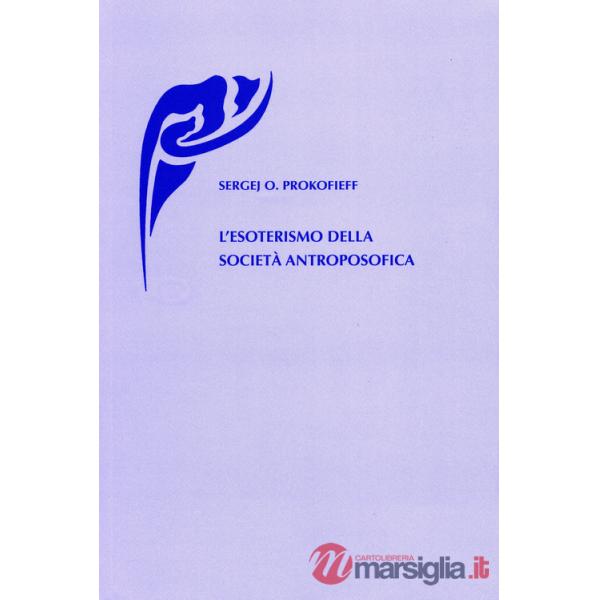 Esoterismo della società antroposofica (L')