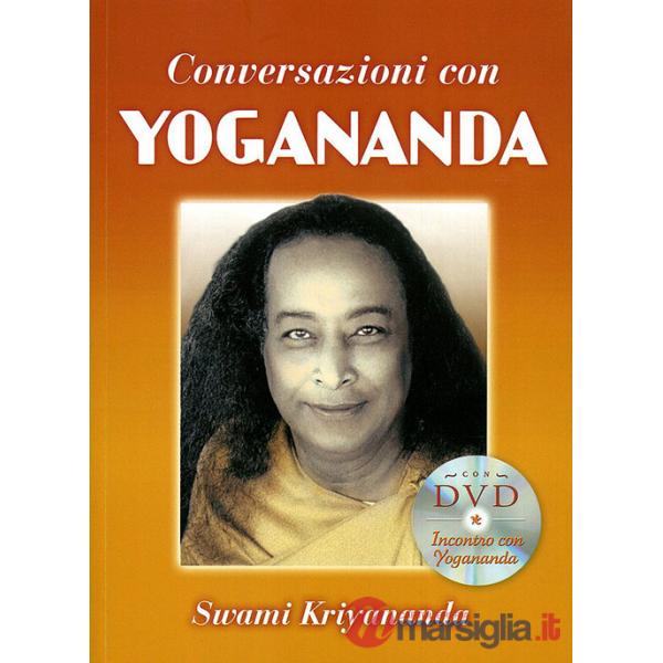 Conversazioni con Yogananda. Con DVD