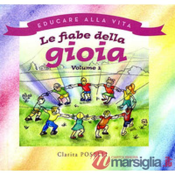 Fiabe della gioia. (Le). Vol. 1